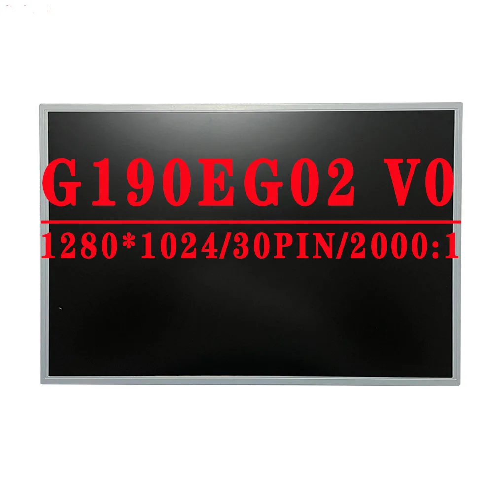 

G190EG02 V.0 G190EG02 V0 Original 19.0 inch 1280*1024 LVDS 30 pins 70%NTSC 2000:1 bright LCD panel 100% New Without Touch LCD