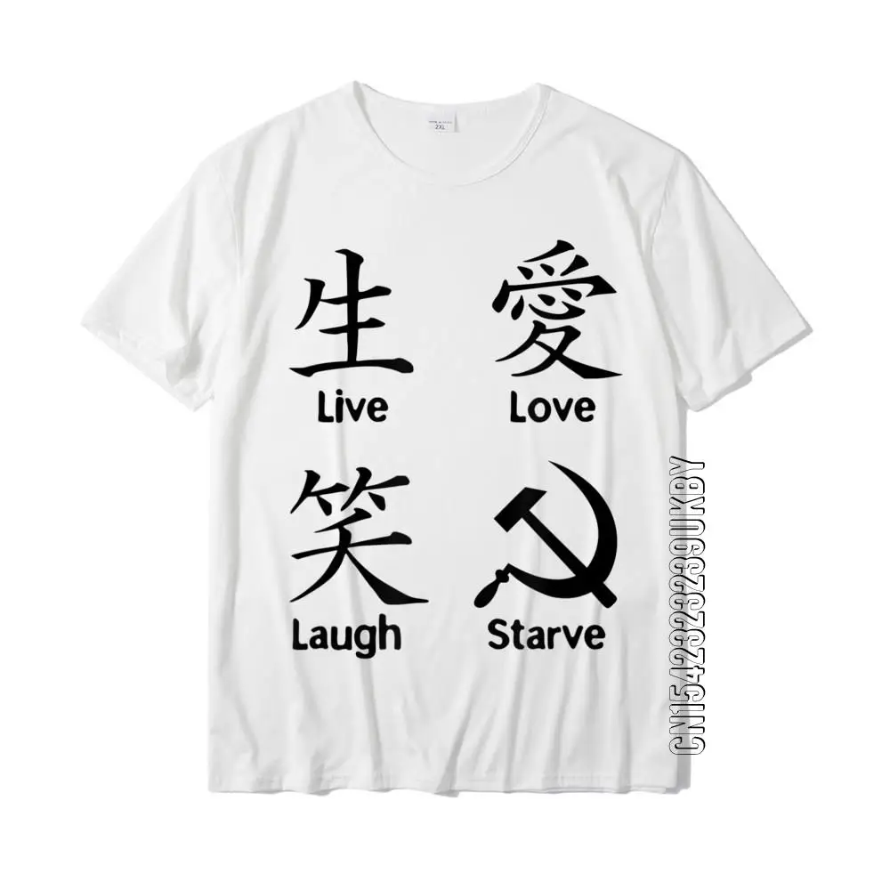 Funny Anti Socialism Libertarian Capitalism Starve T-Shirt Live Lover Laugh TShirt Cotton Men\'s T Shirt Chinese Lover Kanji