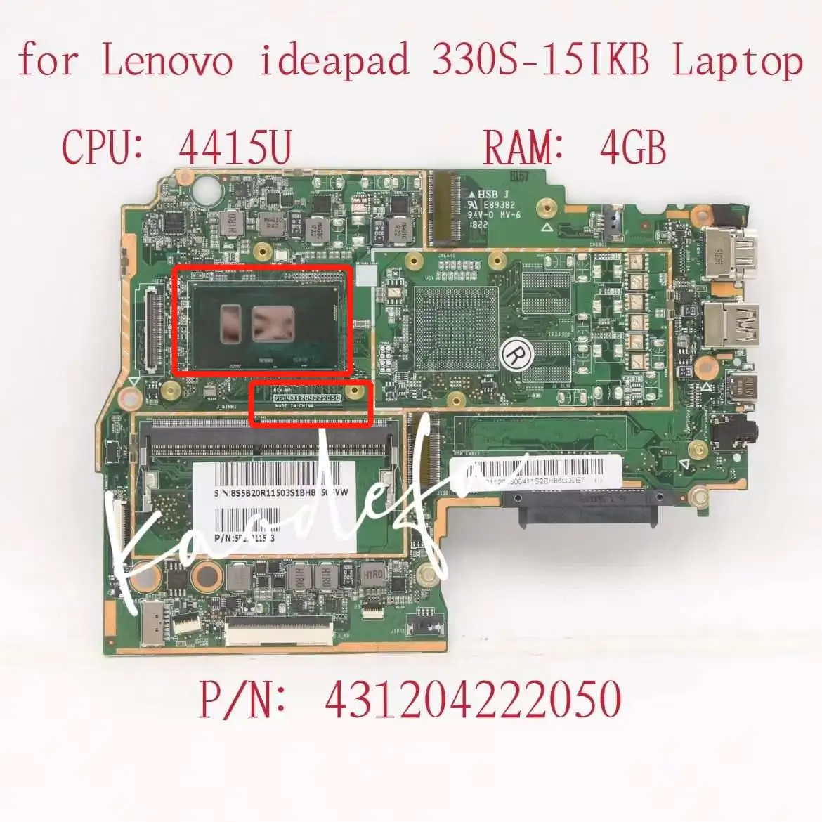 

Материнская плата для ноутбука Lenovo Ideapad 330S-15IKB 81F5 CPU:4415U I3-7020U UMA RAM:4G FRU:5B20R11503 5B20R11504 5B20S71244