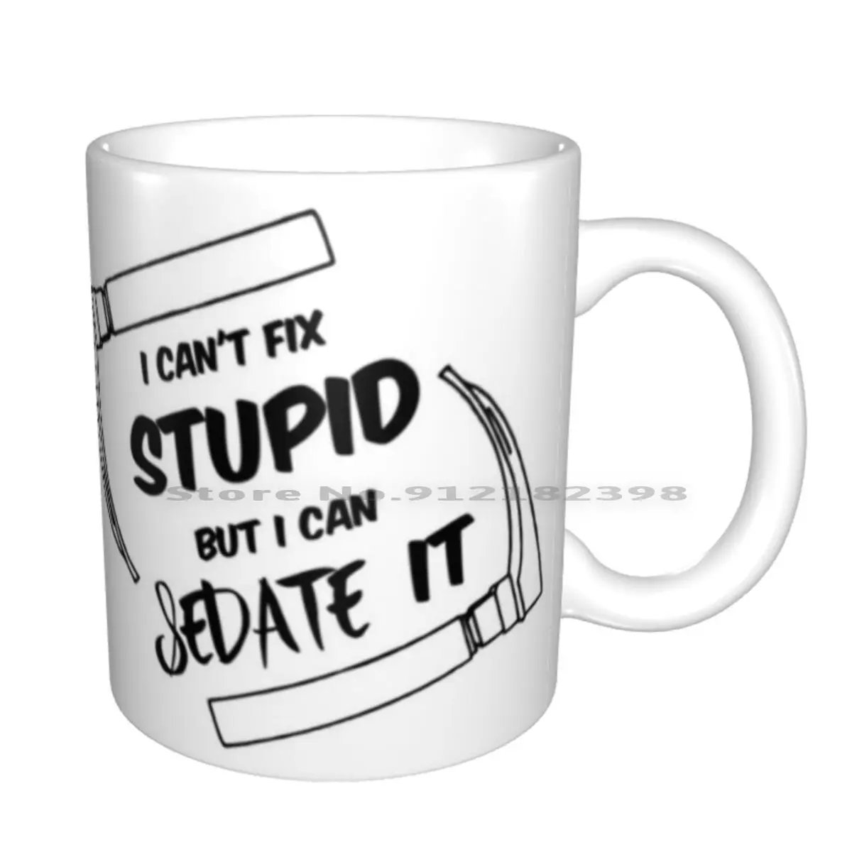 I Cant Fix Stupid But I Can Sedate It Ceramic Mugs Coffee Cups Milk Tea Mug Anaesthetist Anesthetist Anesthesiologist