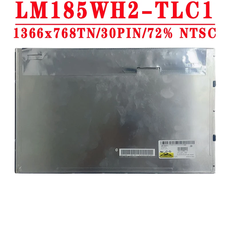 

LM185WH2-TLC1 LM185WH2 TLC1 18.5 inch 1366x768TN 30PINS LVDS 72% NTSC 250 cd/m² 60Hz Contrast Ratio 1000:1 All-in-One PC LCD