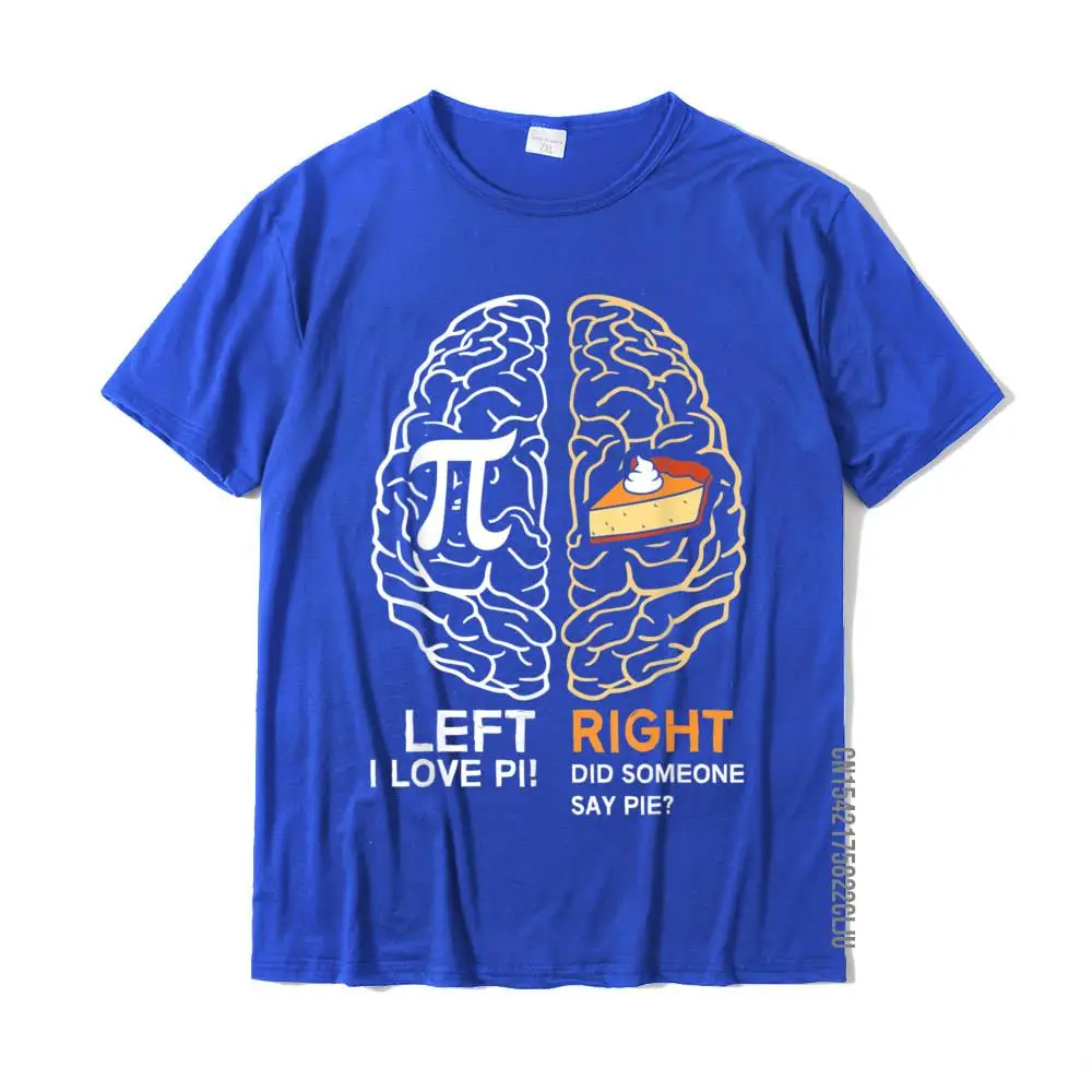 Funny Day Left Vs Right Brain Pie Shirt Math Geek Gift T-Shirt Tshirts Tops Tees Cotton Fashionable Summer Man