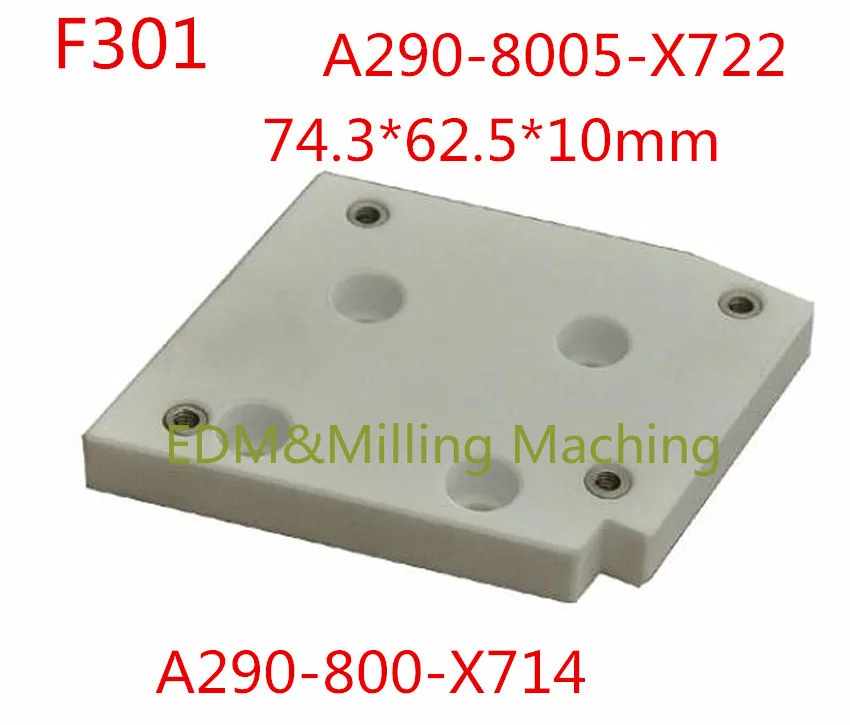 CNC Wire EDM F301 A290-800-X714 F301 A290-8005-X722 Ceramic Insulation Board 74.3*62.5*10mm For FANUC Machine Service