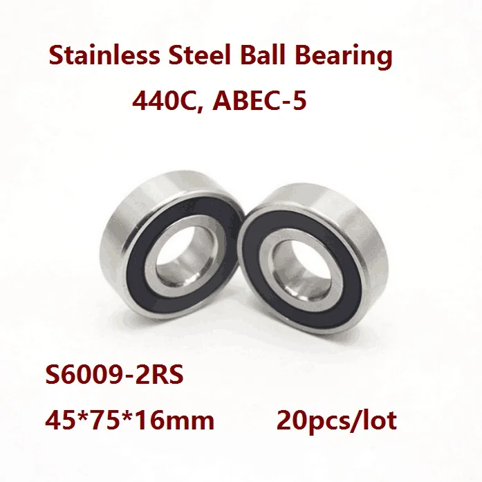 

20pcs/lot S6009-2RS S6009RS S6009 2RS RS 45x75x16mm Double Rubber cover ABEC-5 Stainless steel Deep Groove Ball bearing