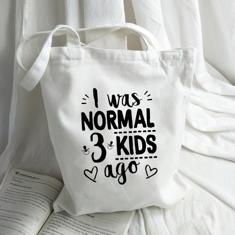 I Was Normal Two / Three  Kids Ago Funny Mom Life Tote Bag Women Canvas Shoulder Bag Shopping Travel Eco Reusable Shopper Bags