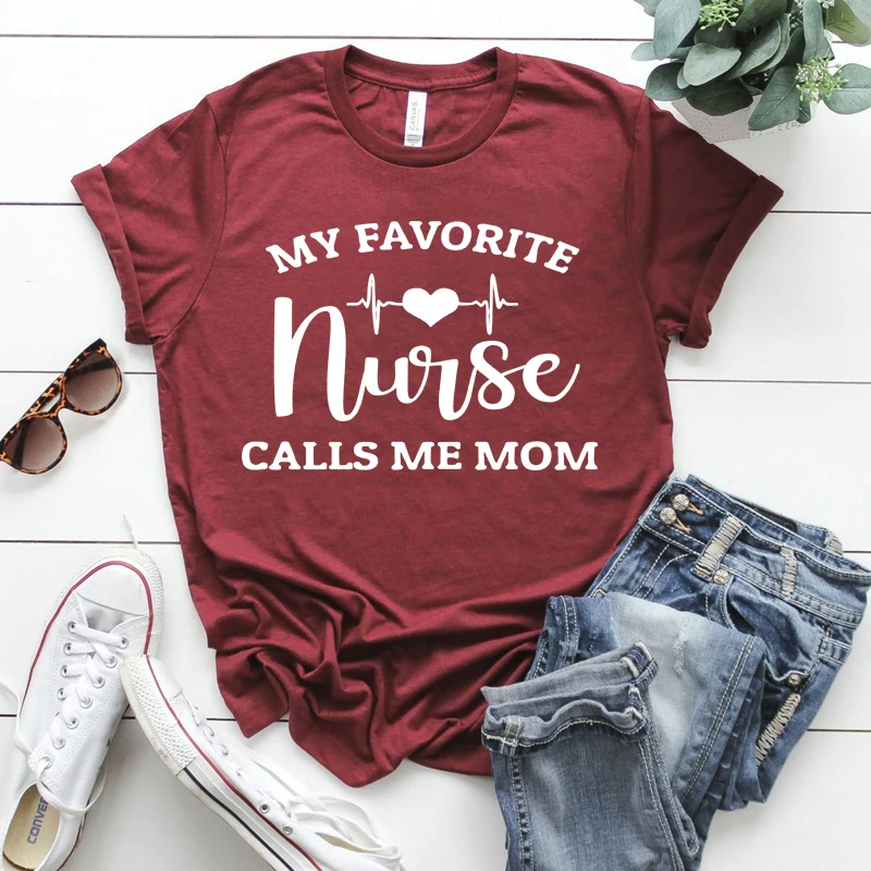 2020 minha enfermeira favorita chama-me mãe camisa engraçado mãe camiseta mãe da enfermeira camisas legal enfermeira tees ulzzang tshirt tumblr topos