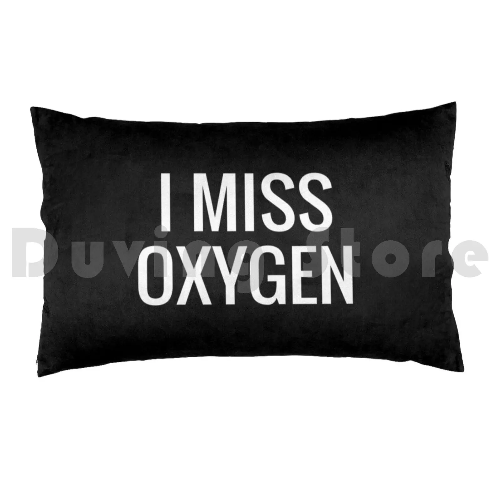 I Miss Oxygen Pillow Case Printed 35x50 Antier Anti Sheep Censorship Alex Jones Wake Up Sheeple We The