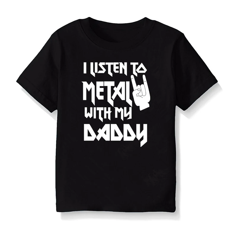 I Listen to Metal with My Mommy and Daddy Kids Summer Cotton Clothes Short Sleeve T Shirt Children Tops 1-10 Years