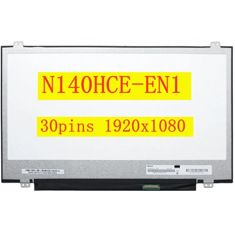 

14" IPS display matrix panel N140HCE-EN1 Rev C2 laptop led lcd screen 72%NTSC FHD 30pins 1920*1080