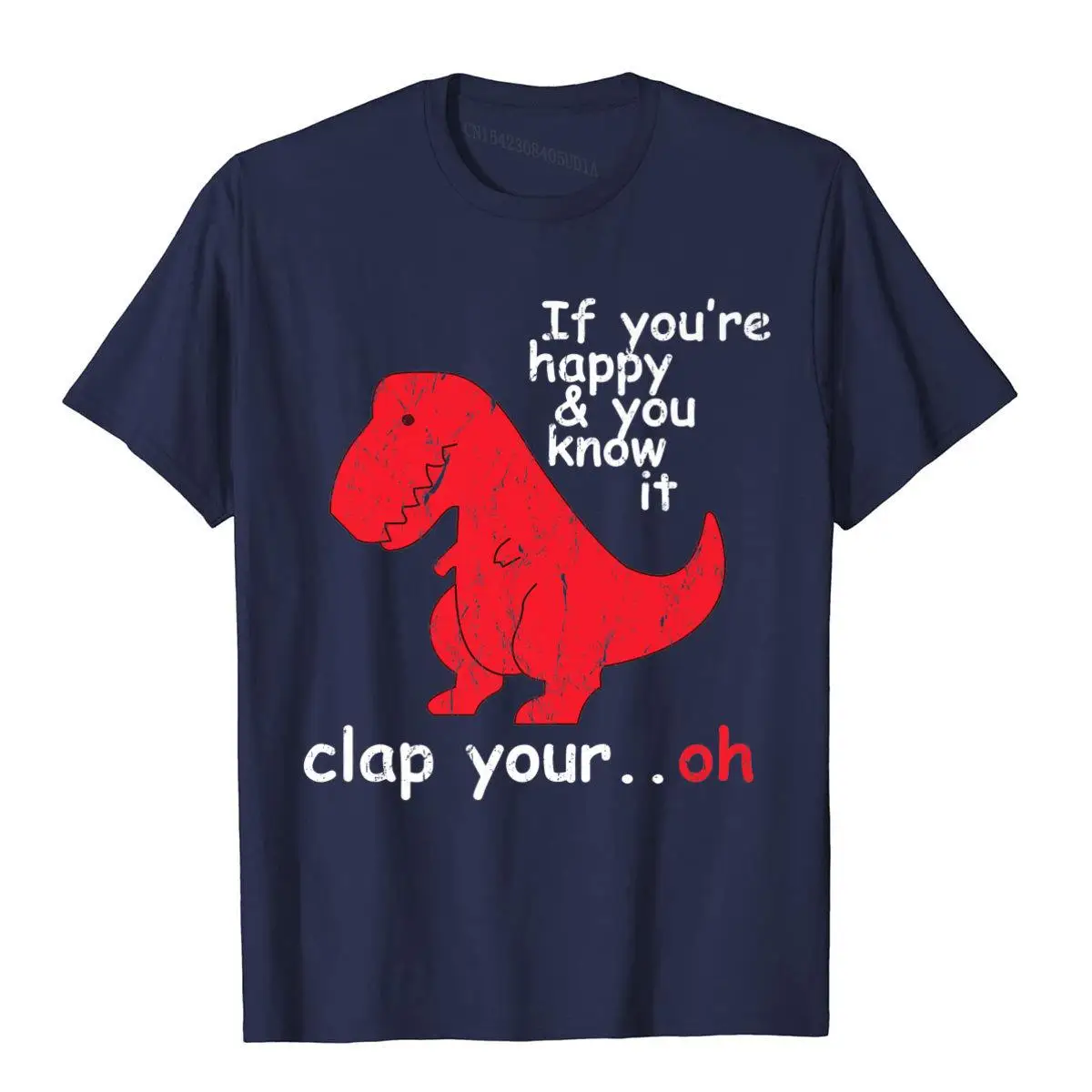 If You\'re Happy You Know It Clap Your Hand Tops Tees Fashion Fashionable Cotton Men T Shirt Slim Fit Harajuku Camisas