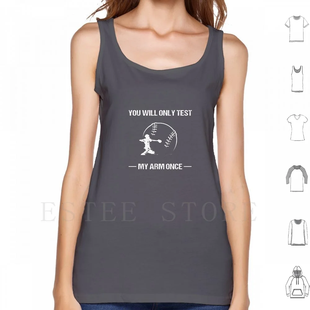 You Will Only Test My Arm Once V3 Tank Tops Vest Baseball Softball Base Ball Americas Favorite Pastime Baseball Team