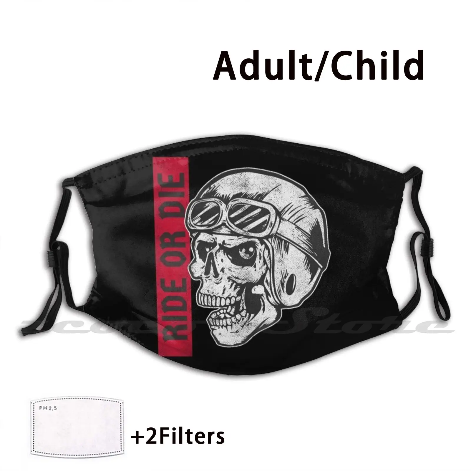 

Ride Or Die Mask Adult Child Washable Pm2.5 Filter Logo Creativity Death Stranding Skeletor Biker Bikie Bike Motorbike