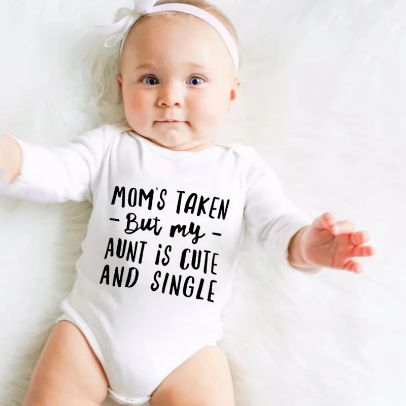 

Mom's Taken but My Aunt Is Cute and Single Funny Letters Print Baby Clothes Newborn Boy Girl Bodysuit Baby Jumpsuit Long Sleeve