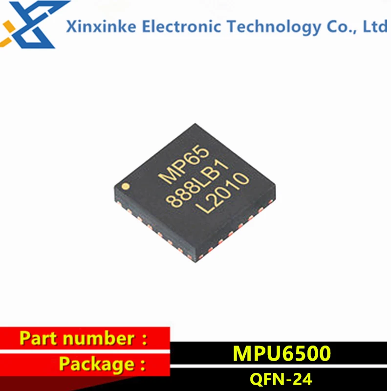 MPU-6500 QFN-24 MPU6500 MPU6050 MPU-6050 Accelerometer Gyroscope 3 Axis Sensor I2C SPI IMU 6-Axis MEMS MotionTracking Device wit
