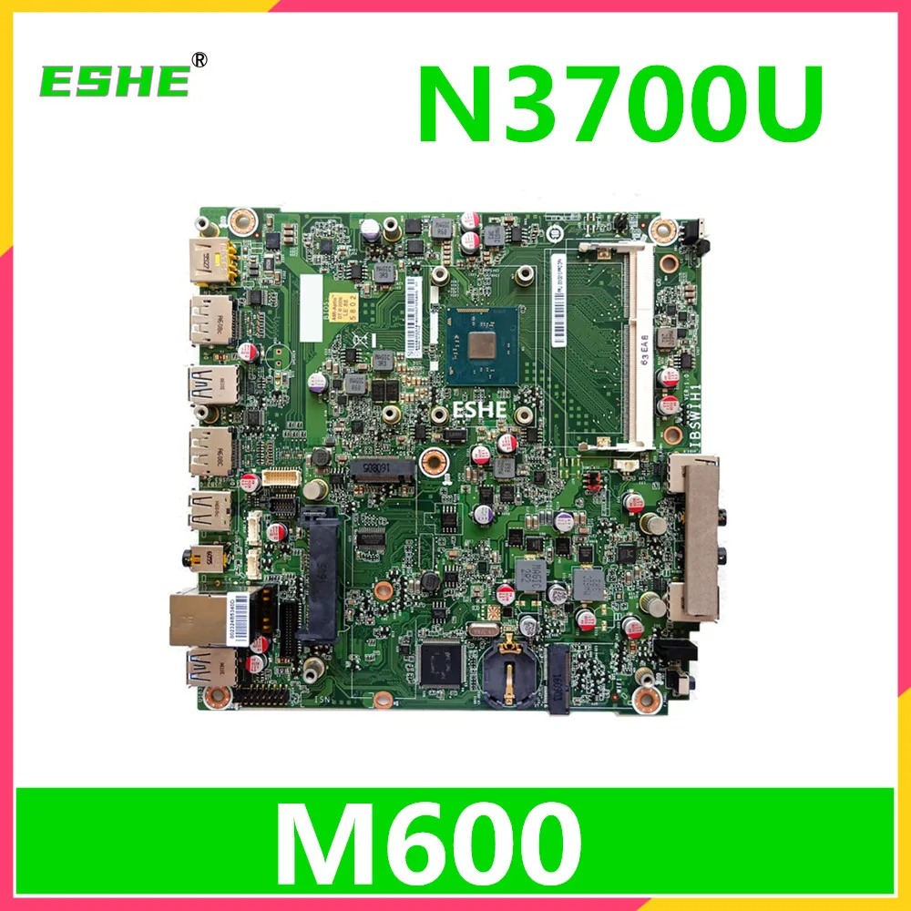 For Lenovo ThinkCentre M600 Desktop Motherboard 00XG013 With N3700U CPU IBSWIH1 Mainboard 100% Fully Tested&High quality