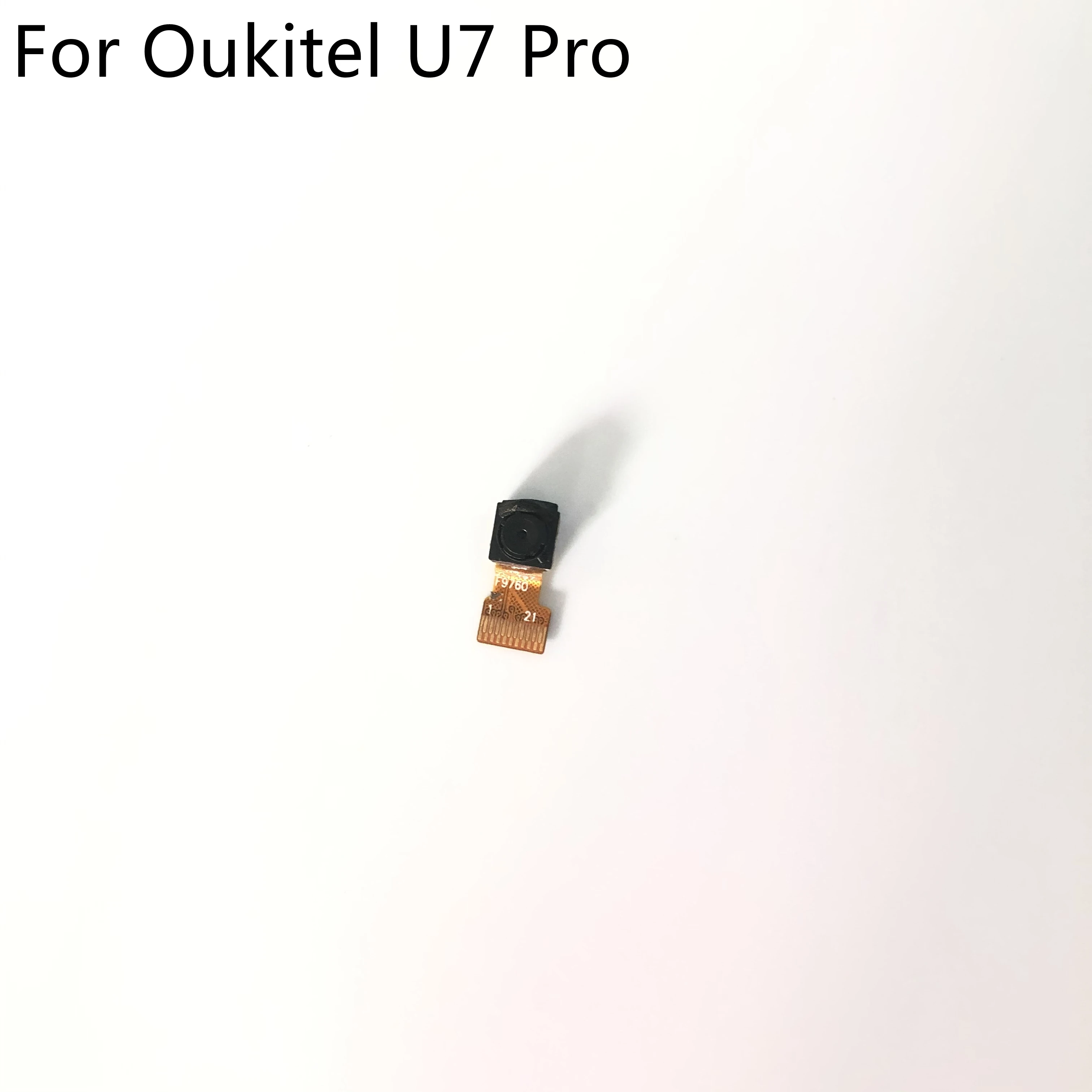 

Oukitel U7 Pro запасные аксессуары для ремонта передней камеры для Oukitel U7 Pro Бесплатная доставка + номер отслеживания