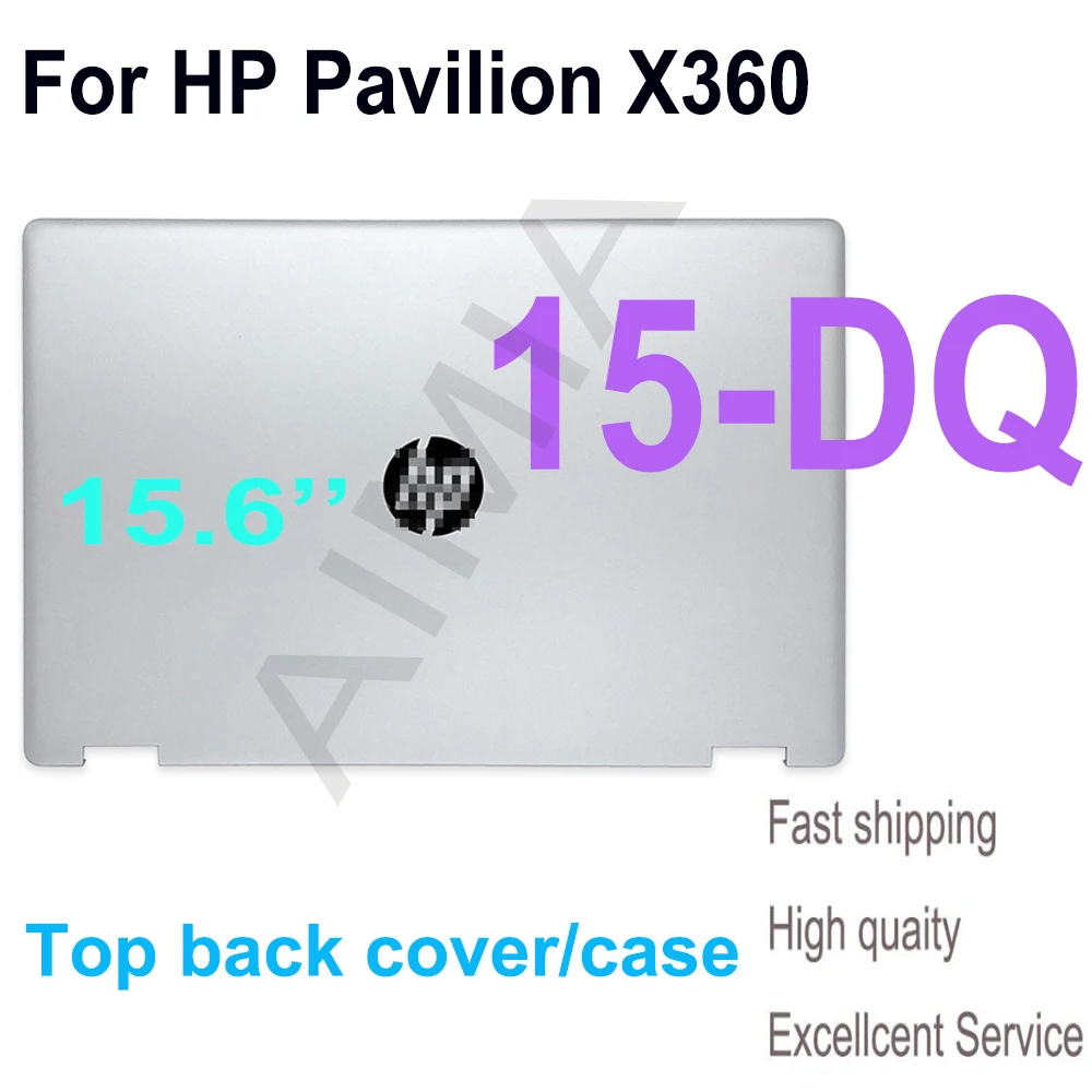 Original 15.6 Inch Case Cover For HP Pavilion X360 15-DQ 15-dq LCD Back Cover Top Back Case Silver L53035-001/L53036-001 Housing