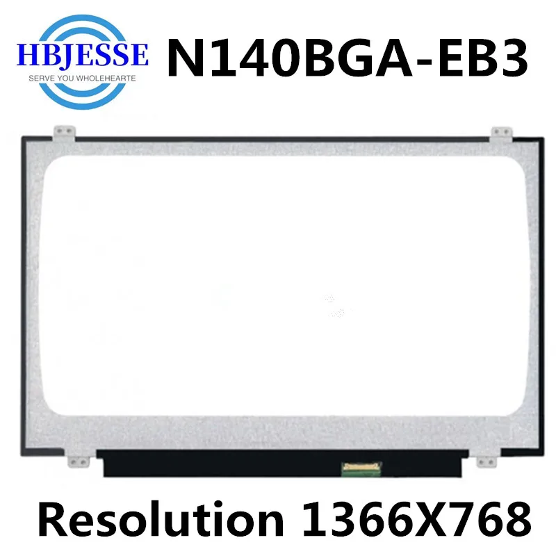 Original test well 14'' N140BGA-EB3 N140BGE EB4 eDP fit for Aecr Aspire 1 A114-31 series N17Q4 Laptop Lcd Screen Display Panel