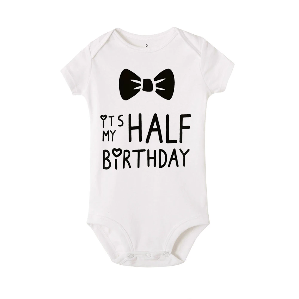 

2020 Infant Baby Bodysuit It Is My Half Birthday Letters Print White Child 1ST Birthday Gift Toddler Summer Wear