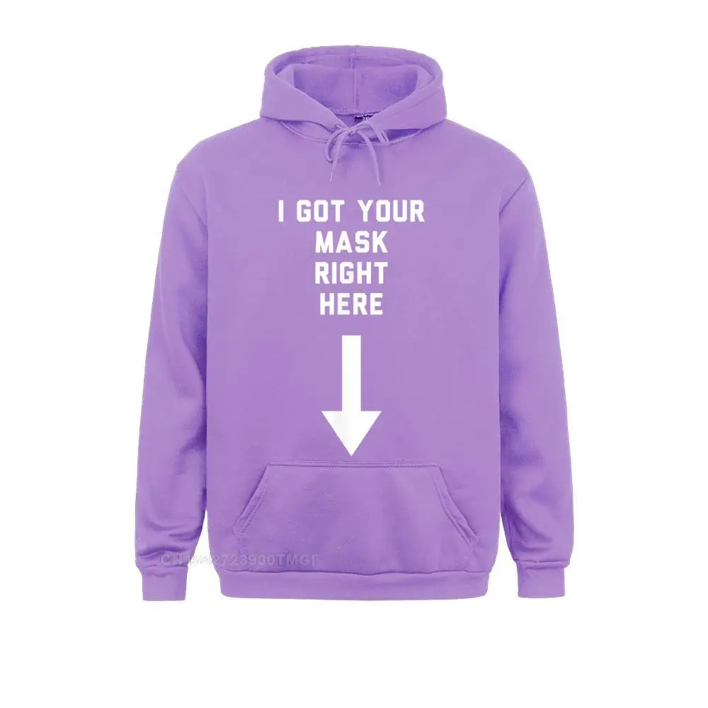 Anti Mask I Got Your Mask Right Here Funny Hoodie Simple Style For Men Labor Day Hoodies Clothes Long Sleeve Fitted