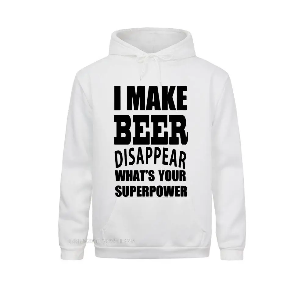 Men New Funny JOKE I Make Beer Disappear Gift For Dad Grandad Harajuku Hoodies Funny Tshirt Man Clothing Camisetas Clothes