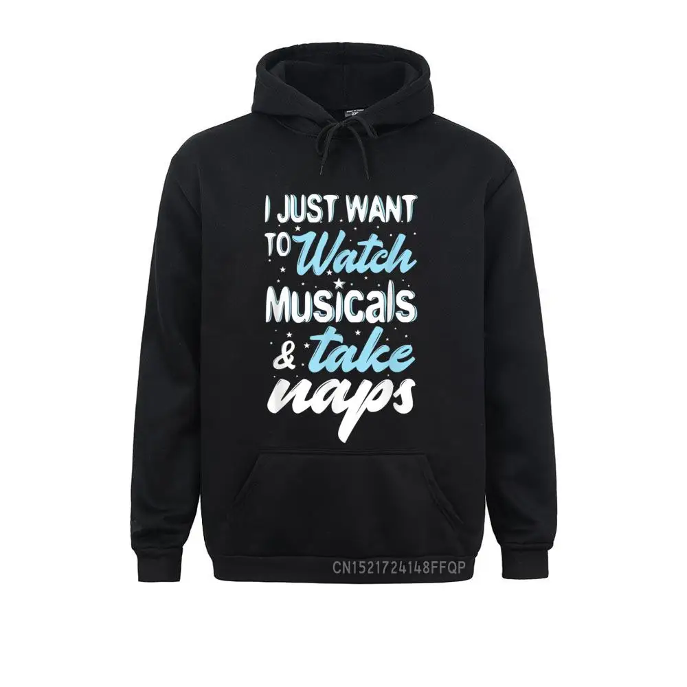 

I Just Want To Watch Musicals And Take Naps Pullover Hoodies Winter Rife England Style Long Sleeve Men Sweatshirts Family