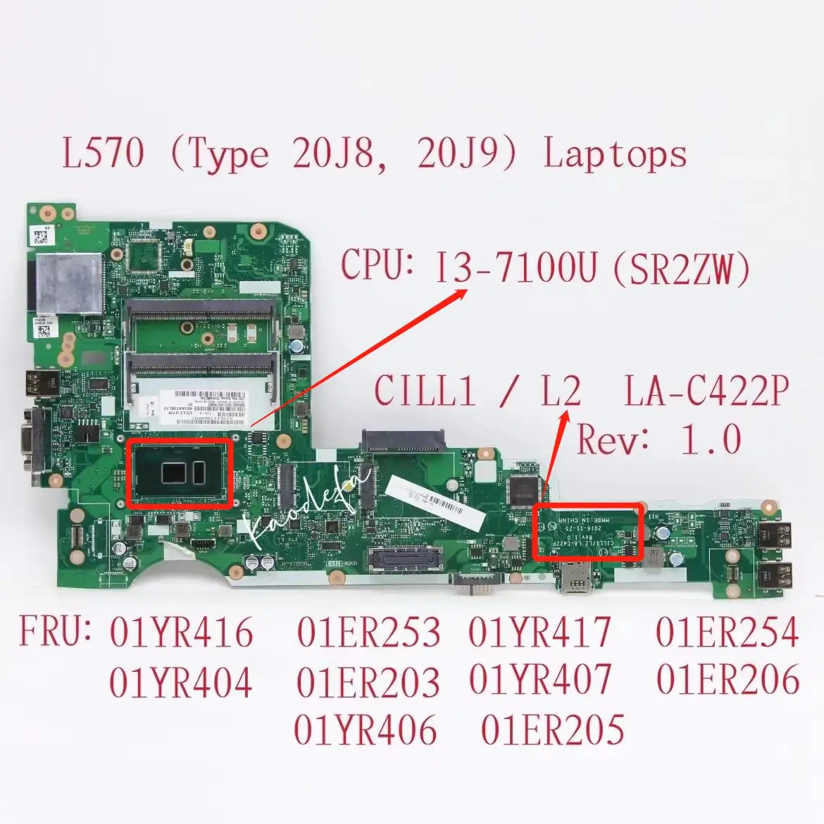 

LA-C422P for Thinkpad L570 Laptop Motherboard CPU:I3-7100U FRU:01YR404 01ER203 01YR407 01ER206 01YR406 01ER205 01YR416 01ER253