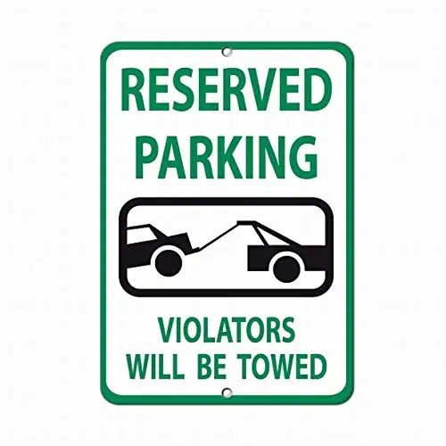 Reserved Parking Violators Will Be Towed Parking Sign Safety Sign Tin Sign 12x16