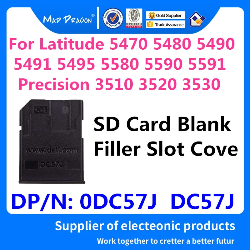 New 0DC57J DC57J  For Dell Latitude 5470 5480 5490 5491 5495 5580 5590 Precision 3510 3520 3530 SD Card Blank Filler Slot  Cove