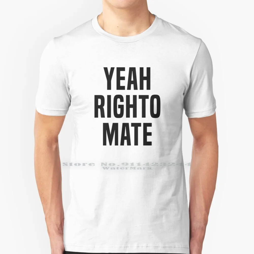 Yeah Righto Mate 100% Cotton T Shirt Yeah Righto Mate Australian Aussie Ricciardo Funny Slang Slogan Tee Short Sleeve Long