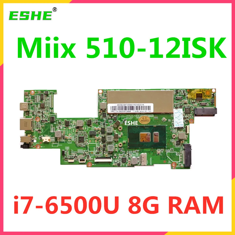 For Lenovo Ideapad Miix 510-12ISK MIIX510 Tablet Laptop Motherboard With I5 I7 CPU 8G RAM 100% Fully Tested&High quality