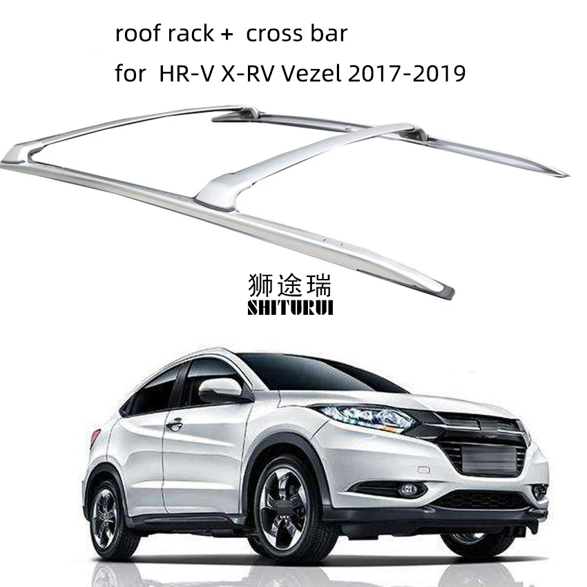 

New arrival 4pcs roof rack roof rail+cross bar for Honda HR-V HRV X-RV Vezel 2017-2020,can loading 96kg,thicken aluminum alloy