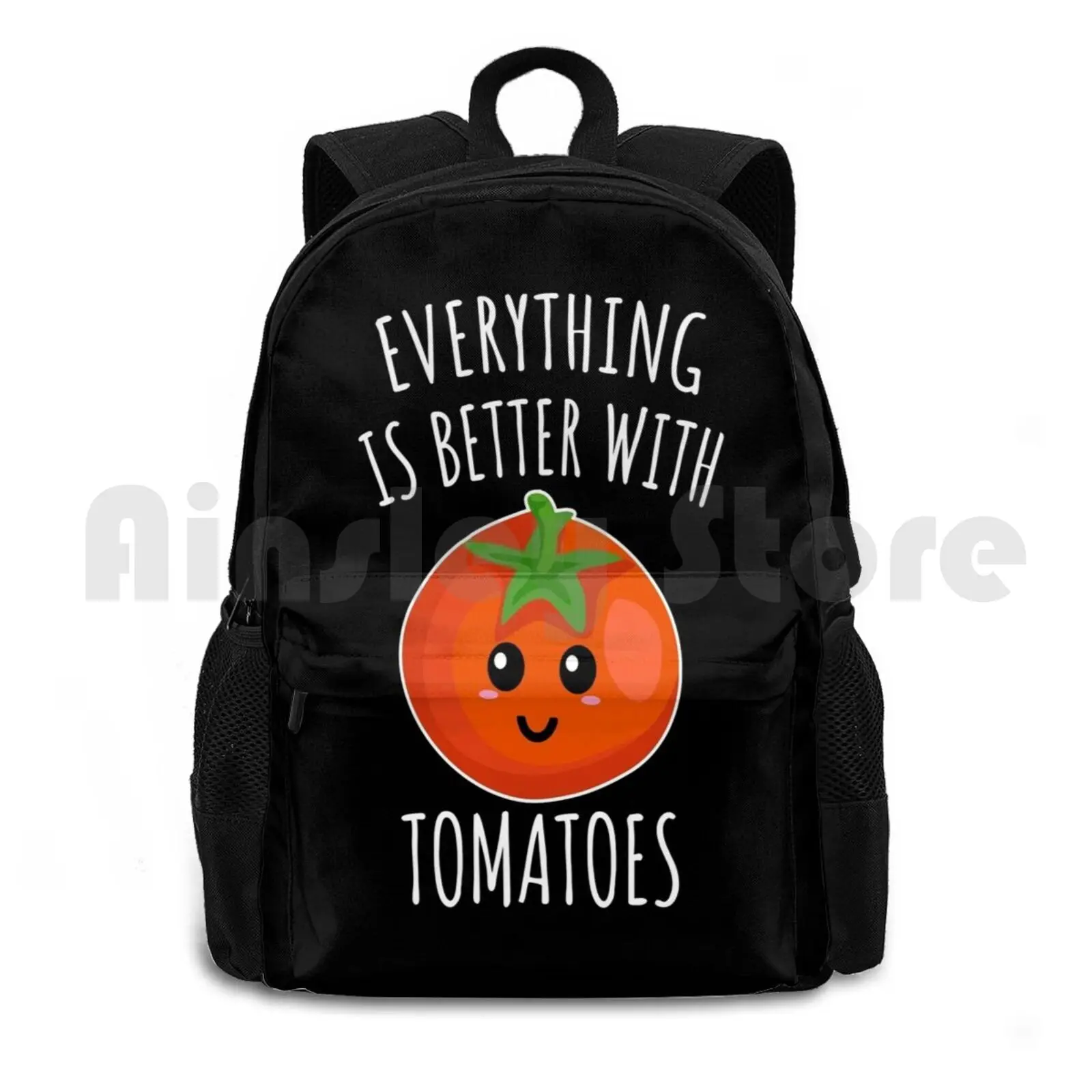 Everything Is Better With Tomatoes Outdoor Hiking Backpack Riding Climbing Sports Bag Tomato Tomatoes I Love Tomatoes Tomato