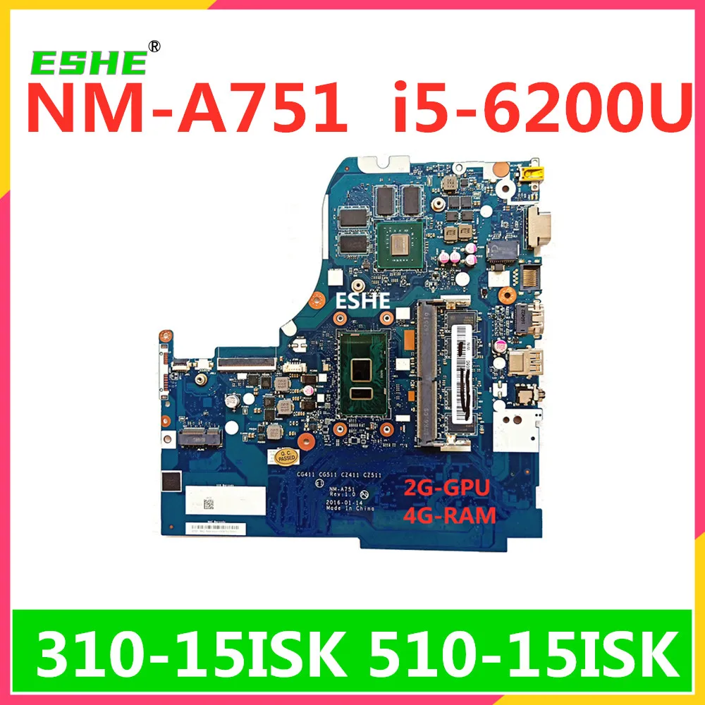 

NM-A751 For Lenovo 310-15ISK 310-15IKB 510-15ISK 510-15IKB Laptop Motherboard 5B20L35873 With i3 i5 i7 CPU GT920M 2G GPU 4G RAM