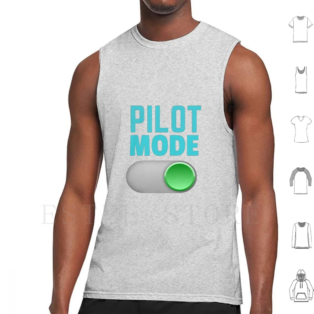 Pilot Mode Tank Tops Vest Sleeveless Fly Flight Pilot Great Pilot Best Pilot Steward Stewardess Helicopter Plans Airplane