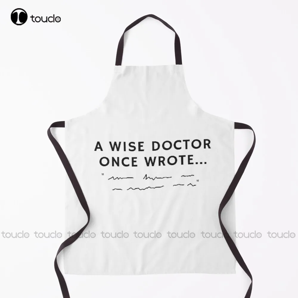 New A Wise Doctor Once Wrote  Apron Cosmetology Aprons Unisex