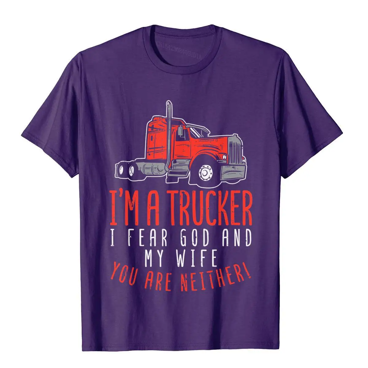 Mens Trucker Fear Wife God You Neither Truck Driver Husband T-Shirt Wholesale Comfortable Cotton Mens T Shirts Classic