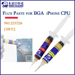 MECHANIC 10CC 225/226 UV Liquid paste soldering flux for iPhone CPU nada SMD BGA demolition special solder flux paste + Needle