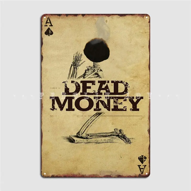 

Металлический плакат с надписью «Dead Money»