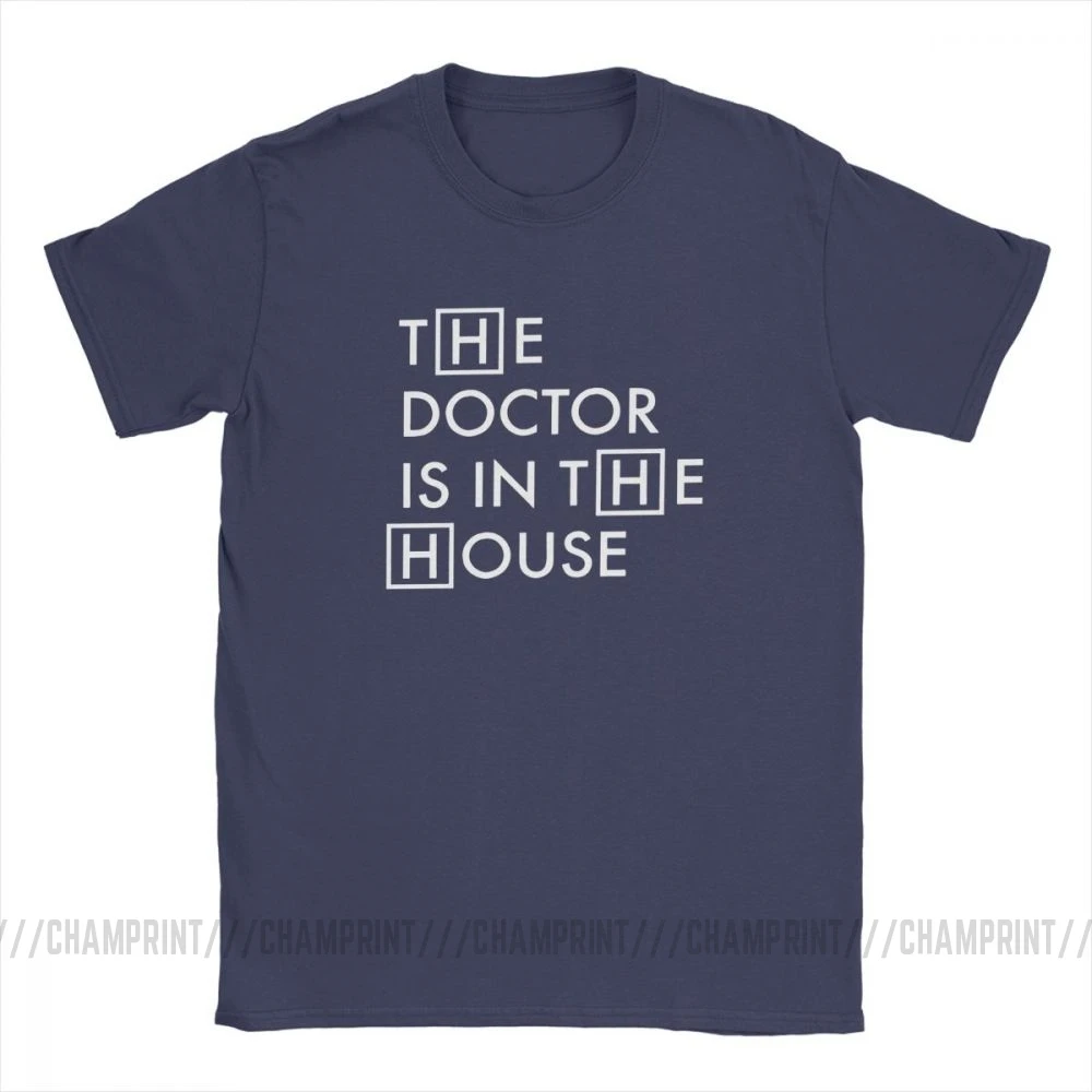 The Doctor Is In The House Men T Shirt House MD Gregory Doctor Novelty 100% Cotton Tees Crewneck T-Shirt Classic Tops Plus Size