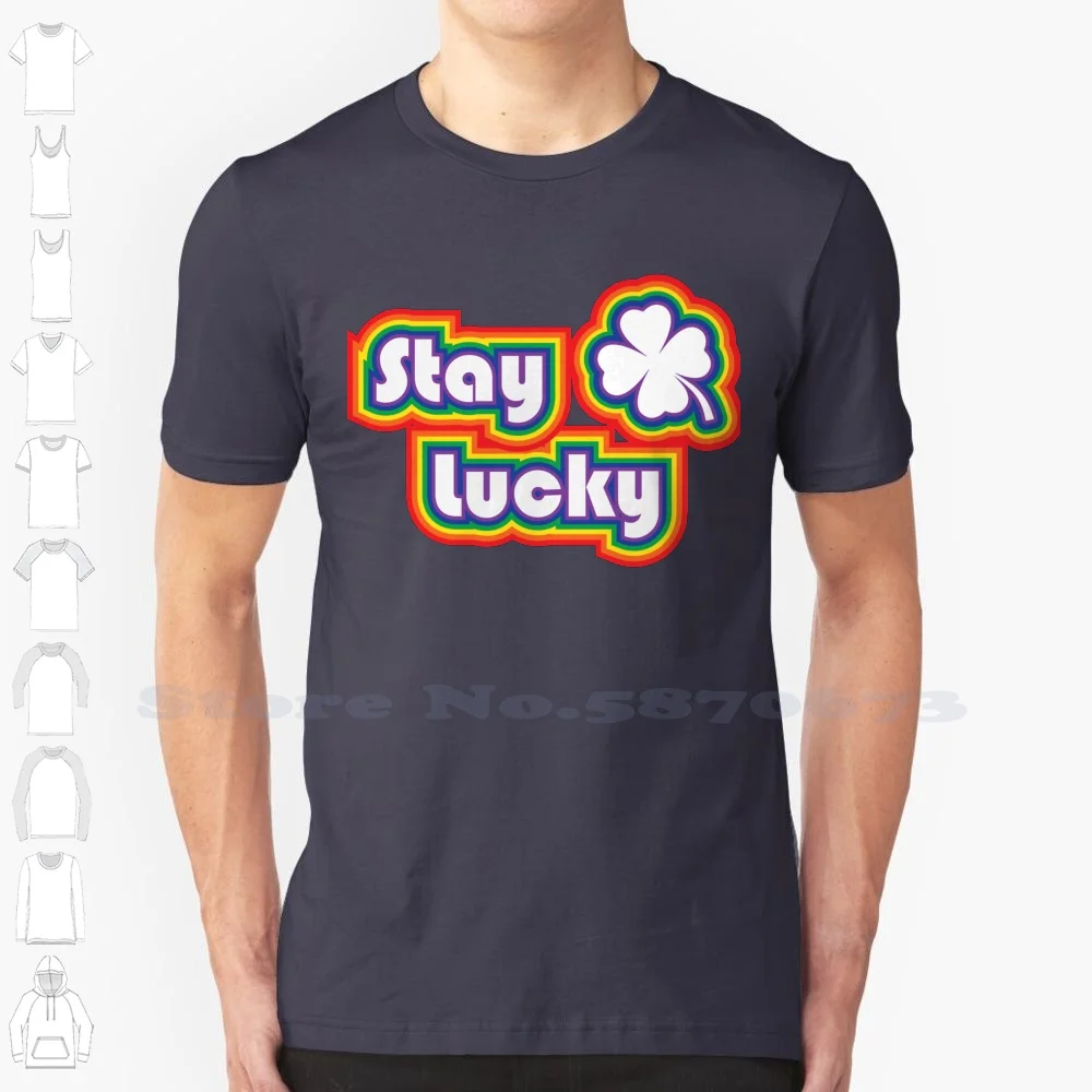 Stay Lucky Rainbow 100% Cotton T-Shirt Day Lucky Clover Rainbow 70S