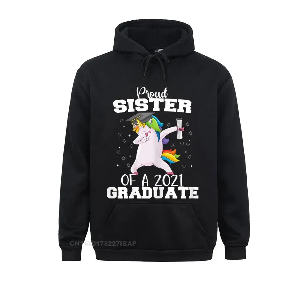 

Proud Sister Of A 2021 Graduate Unicorn Dabbing Gift Rife Men's Hoodies Crazy Sweatshirts Long Sleeve Party Hoods