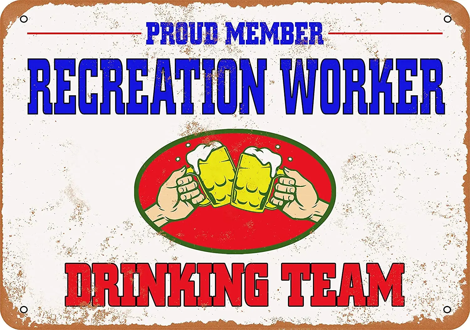 Vintage Retro Collectible tin Sign - Recreation Worker Drinking Team -Wall Decoration 12x8 inch Poster Home bar Restaurant