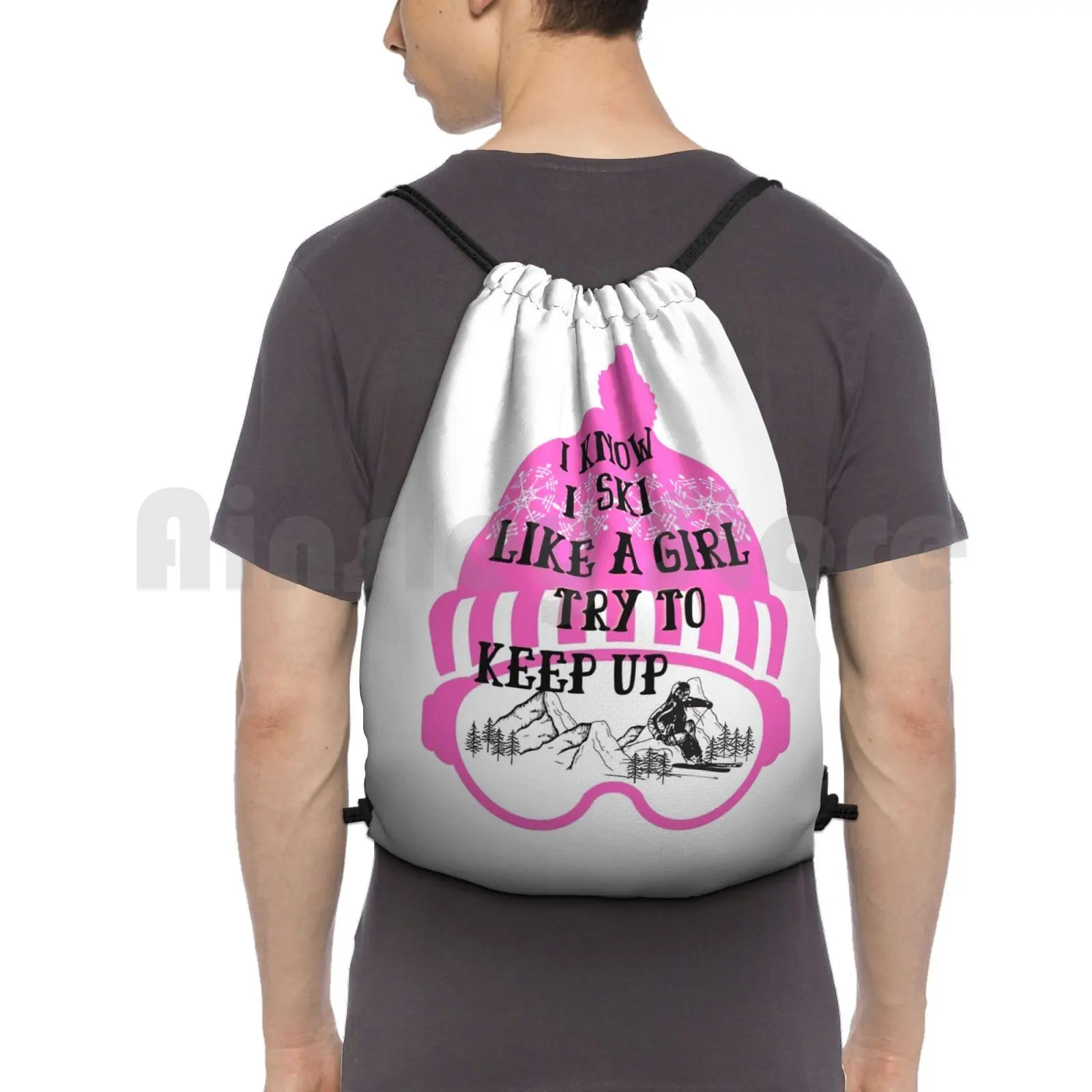 Ski Like A Girl Backpack Drawstring Bags Gym Bag Waterproof I Know I Ski Like A Girl Try To Keep Up Ski Like A Girl Girls