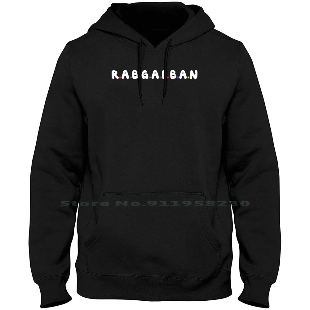 Rabgafban R.a.b.g.a.f.b.a.n Act Up City Girls Funny Cool Gift Hoodie Sweater Cotton Birthday Animals Humor Comic Love Geek City