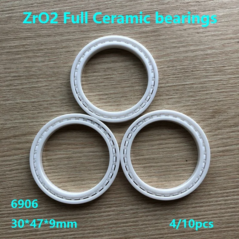 

4/10pcs 6906 Zirconia Ceramic deep groove ball bearings 30*47*9mm ZrO2 Full Ceramic bearings 30×47×9mm