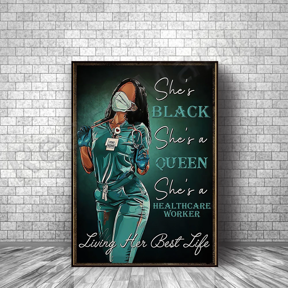 Cadeaux infirmière infirmière She is black She is queen She is a medical staff poster Black Lives Matter home decoration poster