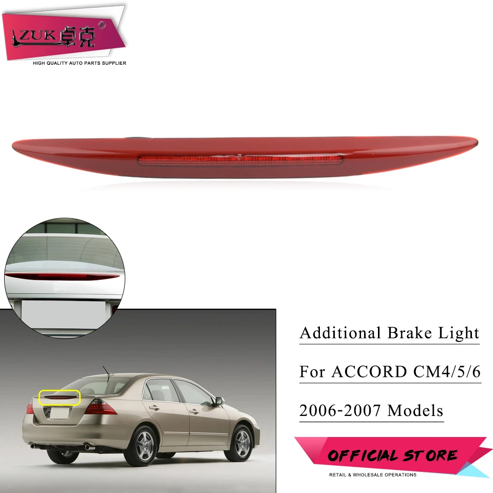 ZUK High Mounted Stop Light Stop Lamp Additional Brake Light Lamp For HONDA ACCORD 2006 2007 MK7 CM4 CM5 CM6 OE# 34270-SDA-H11