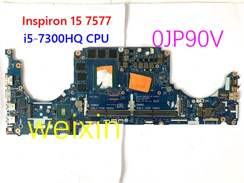 FOR Dell Inspiron 15 7577 Laptop Motherboard  CN-0JP90V W/ i5-7300HQ CPU N17E-G1-A1 CKA50/CKF50 LA-E992P mainboard