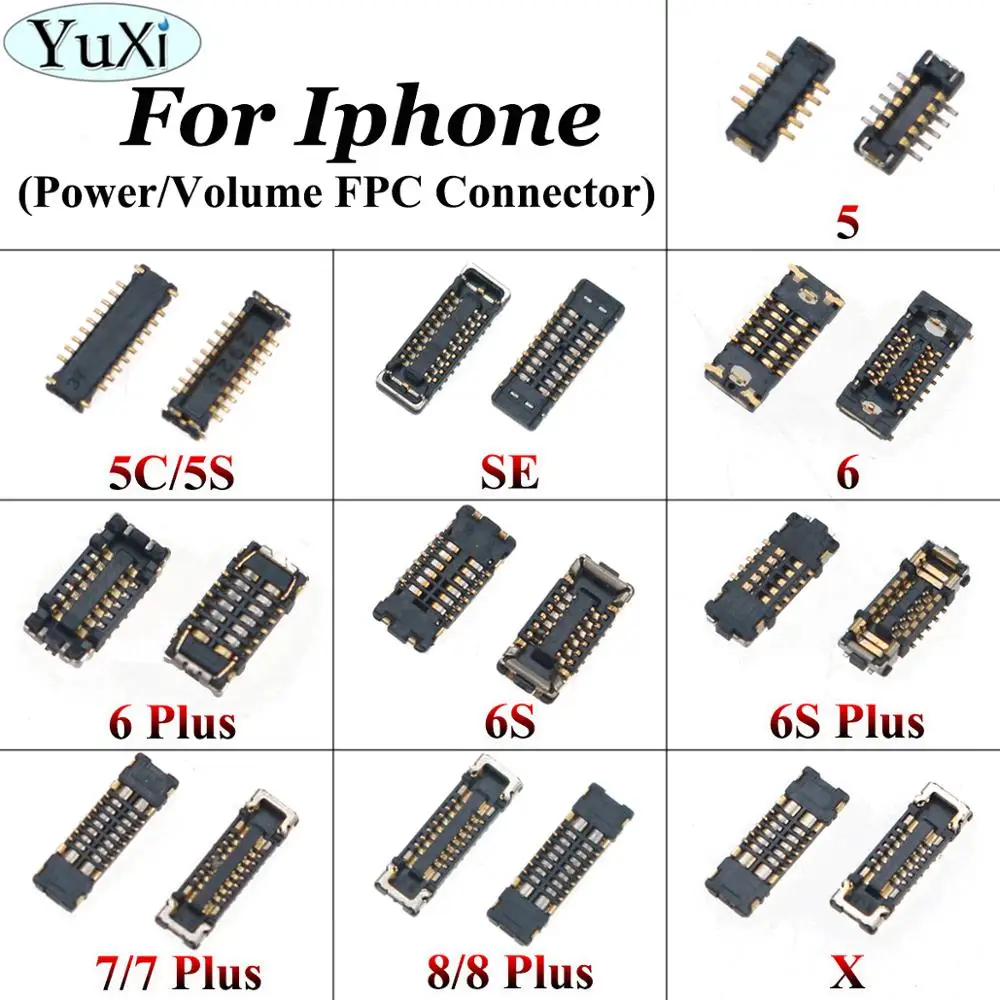 YuXi Volume / Power On Off FPC Plug Connector Replacement for iPhone 5 5C 5S SE 6 6s 7 8 Plus X On Motherboard